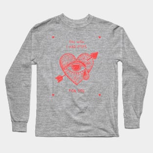 You Wish Valentines Day Heart Breaker Long Sleeve T-Shirt